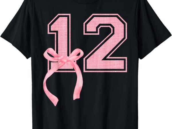 Birthday girl pink coquette bow 12 year old aesthetic girly t-shirt