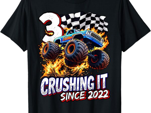 Birthday monster truck 3 year old boys 3rd party born 2022 t-shirt