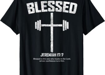 Blessed Cross Workout Fitness Jesus Christian Bible Verse T-Shirt