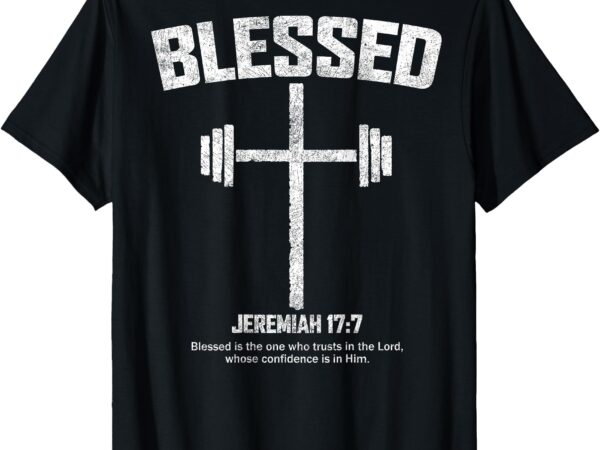 Blessed cross workout fitness jesus christian bible verse t-shirt