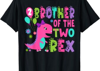 Brother Of The Two Rex 2Nd Birthday Boy Dinosaur T-Rex T-Shirt