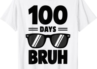 Bruh 100 Days Of School Shirt Boys Kids 100th Day Of School T-Shirt