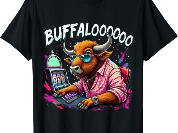 Buffalo slot machine funny casino art casino lovers costume t-shirt