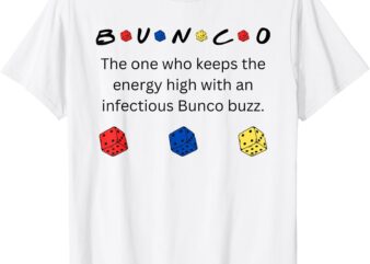 Bunco Funny Charming Girl’s Night Out Get together T-Shirt