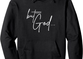 But God Christian Graphic Psalm 73 26 Pullover Hoodie