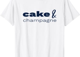 Cake & Champagne T-Shirt