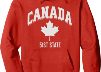 Canada 51st State USA Annex Canada Flag United States Pullover Hoodie