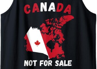 Canada Not For Sale Canada and USA Canada Map Tank Top