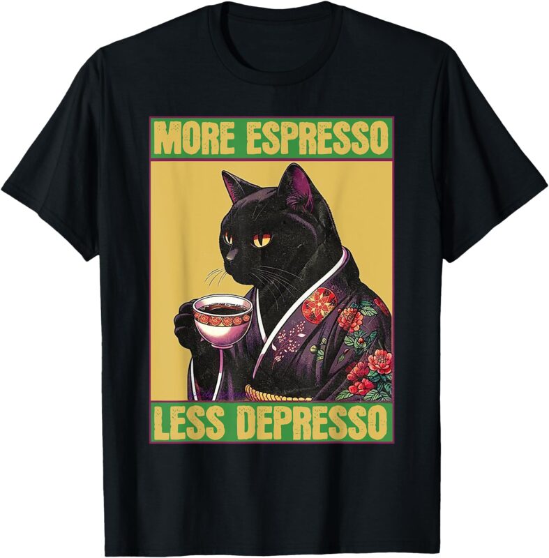 Cat More Espresso Less Depresso T-Shirt