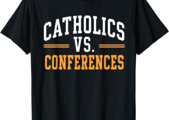 Catholics vs conferences Vintage Retro Style T-Shirt