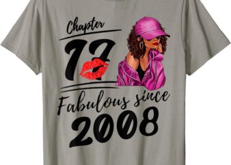 Chapter 17 Fabulous Since 2008 Black Women 17th Birthday T-Shirt