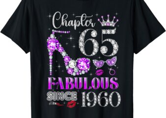 Chapter 65 Fabulous Since 1960 65Th Birthday Women Ladies T-Shirt