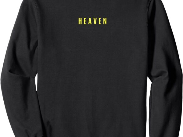 Christian design, ‘heaven is my throne’ sweatshirt