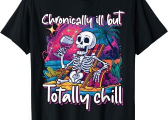 Chronically Ill Funny Chronic Pain & Illness MS Spoonie T-Shirt