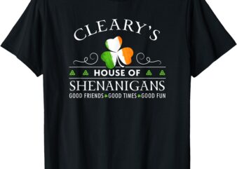 Cleary’s House of Shenanigans Irish Family Name T-Shirt