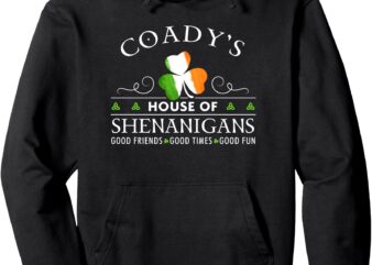 Coady’s House of Shenanigans Irish Family Name Pullover Hoodie