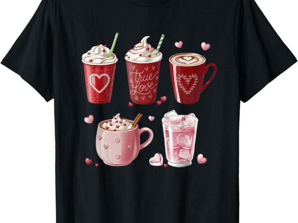 Coffee lover cups coffee cups valentine romantic t-shirt