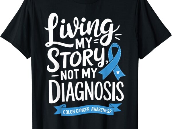 Colon cancer awareness colorectal cancer month t-shirt