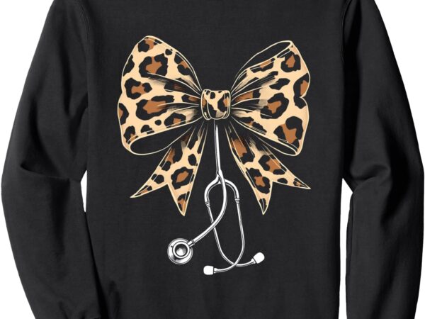 Coquette nurse leopard stethoscope bow cute doctor ribbon sweatshirt