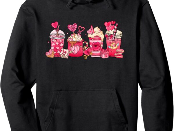 Cream latte coffee with hearts funny valentine’s day pullover hoodie t shirt vector file