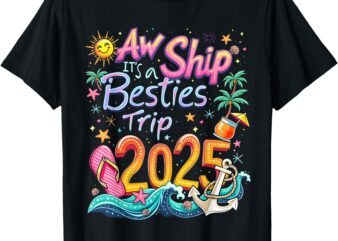 Cruise Flight Friend Group Trip It’s A Besties Trip 2025 T-Shirt