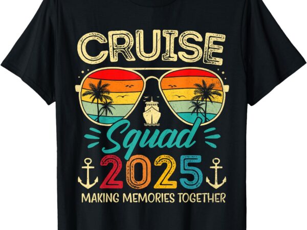 Cruise squad 2025 family group matching summer vacation t-shirt