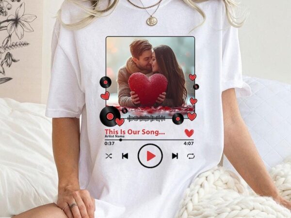 Custom couple photo, love song – artist name, custom photo and music magnet anniversary, valentine’s day shirt, couple shirt t shirt vector file