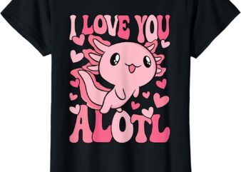 Cute Axolotl Valentines Day Valentine Women Girls Kids T-Shirt