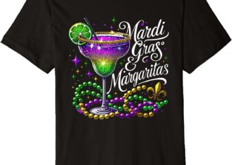 Cute Mardi Gras & Margaritas Funny Mardi Gras Drinking Lover Premium T-Shirt