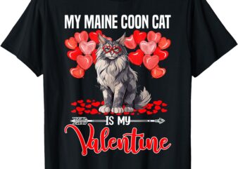 Cute My Maine Coon Cat Is My Valentine Valentines Day Kids T-Shirt