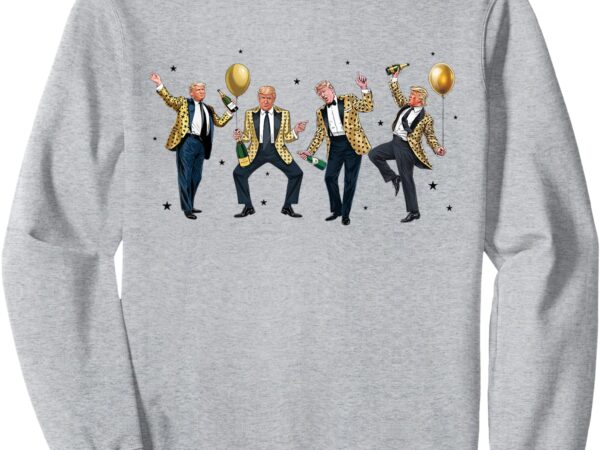 Cute trump dance happy new year funny trump new year sweatshirt