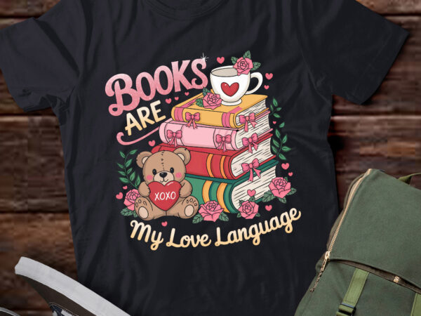 Da102-books are my love language teddy bear book valentine t shirt vector illustration