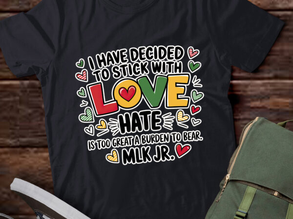 Da108-i have decided to stick with love black history month t shirt vector illustration