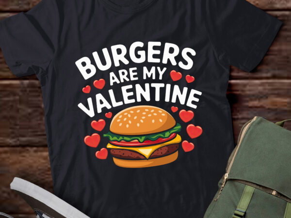 Da25-valentine’s day funny burgers are my valentine lover t shirt vector illustration