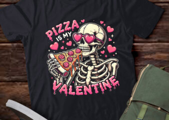 DA30-Pizza Is My Valentine Day Funny Skeleton Pizza Lover