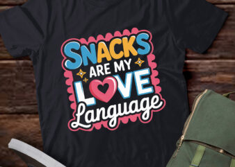 DA46-Snacks Are My Love Language Valentine Day Snack Lover t shirt vector illustration