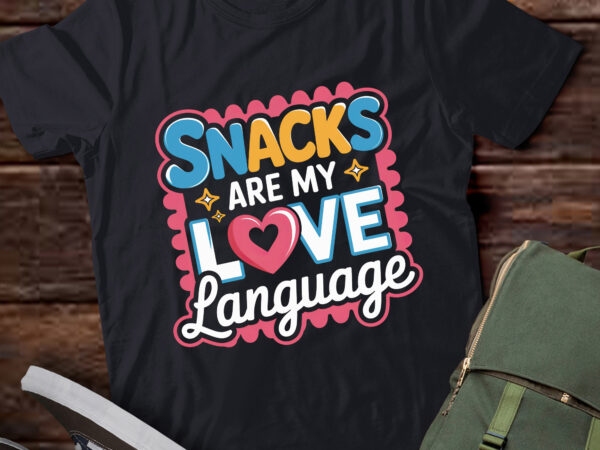 Da46-snacks are my love language valentine day snack lover t shirt vector illustration