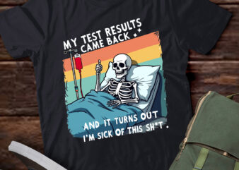 DA52-I’m Sick Of My Test Result – Funny Skeleton Saying