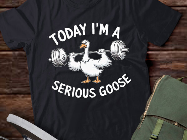 Da72-today i’m a serious goose lifting weights gym fitness t shirt vector illustration