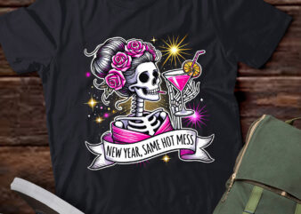 DA73-Happy New Year Same Hot Mess Skeleton Party Festive