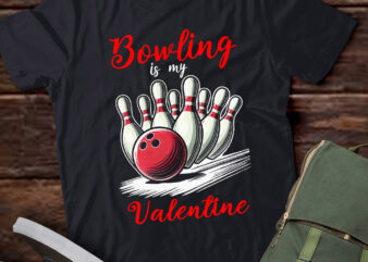 DA77-Bowling Is My Valentine Bowling Ball Heart Valentines Day