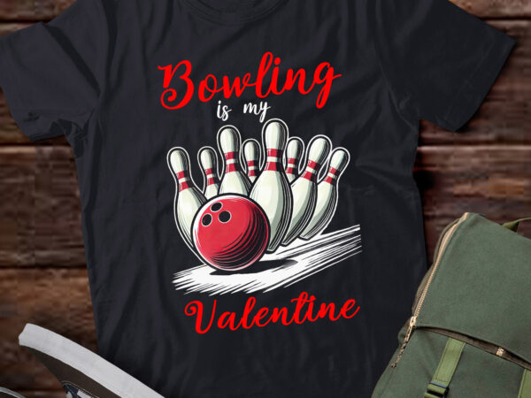 Da77-bowling is my valentine bowling ball heart valentines day t shirt vector illustration