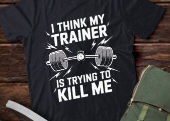 DA97-I Think My Trainer Is Trying To Kill Me Tank Top