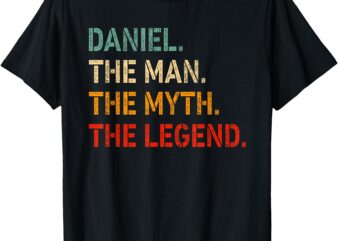 DANIEL The Man The Myth The Legend Shirt Funny Idea DANIEL T-Shirt