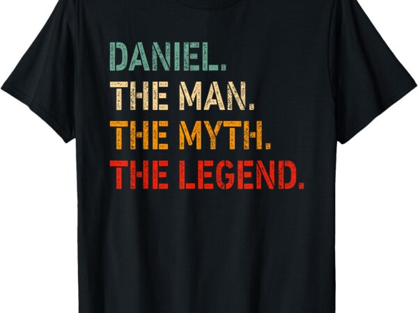 Daniel the man the myth the legend shirt funny idea daniel t-shirt