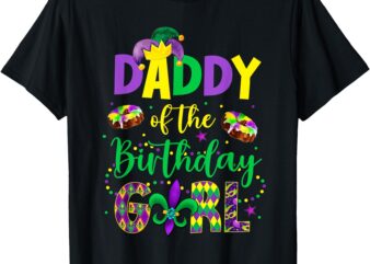 Daddy of the Birthday Girl Shirt Mardi Gras Daddy Papa T-Shirt