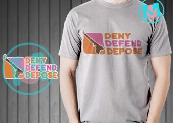 Deny Defend Depose SVG EPS DXF PNG