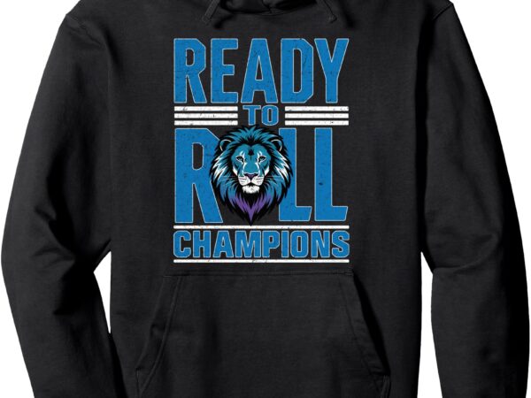 Detroit ready to roll funny blue lion pullover hoodie t shirt vector illustration