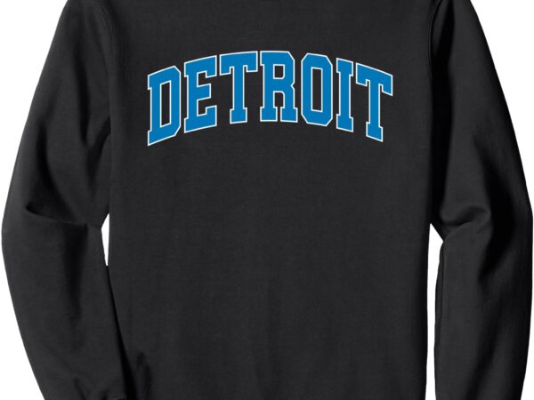 Detroit – throwback design print – classic sweatshirt