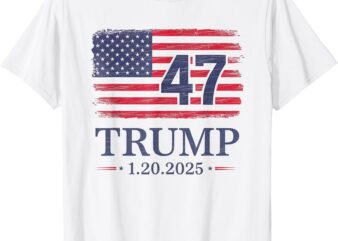 Donald Trump Inauguration Day 2025 47th President 47 US Flag T-Shirt